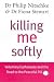 Killing Me Softly: Voluntar...
