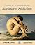 Clinical Handbook of Adolescent Addiction