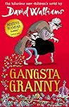 Gangsta Granny by David Walliams