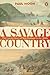 A Savage Country by Paul Moon