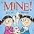 Mine!