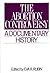 The Abortion Controversy: A Documentary History (Primary Documents in American History and Contemporary Issues)