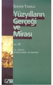 Yüzyılların Gerçeği ve Mirası - IV. Cilt 18. Yüzyıl: Aydınlanma ve Devrim (Paperback)
