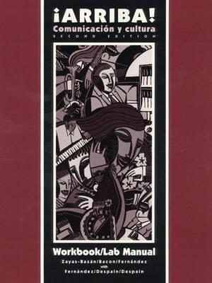 Arriba: Comunicacion Y Cultura : Workbook/Lab Manual