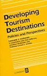 Developing tourism destinations: Policies and perspectives
