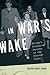 In War's Wake by Gerard Daniel Cohen In War's Wake by Gerard Daniel Cohen