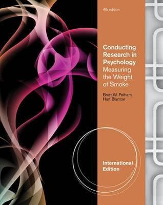 Conducting Research in Psychology: Measuring the Weight of Smoke (Paperback)