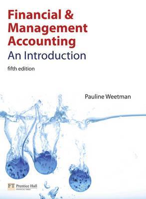 Financial and Management Accounting: An Introduction (5th Edition)