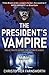 The President's Vampire (Nathaniel Cade, #2)