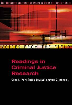 Voices from the Field: Readings in Criminal Justice Research (Criminal Justice Series)