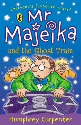 Mr Majeika and the Ghost Train (Mr Majeika, #4)