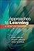 Approaches to Learning: A G...