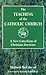 The Teaching of the Catholi...