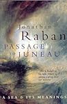 Passage to Juneau  by Jonathan Raban