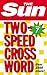 The Sun Two-Speed Crossword Book 7: 80 two-in-one cryptic and coffee time crosswords