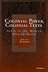 Colonial Power, Colonial Texts: India in the Modern British Novel