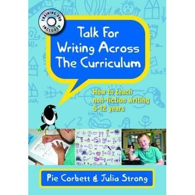 Talk For Writing Across The Curriculum How To Teach Non Fiction Writing 5 12 Years By Pie Corbett