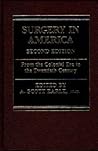 Surgery in America: From the Colonial Era to the Twentieth Century