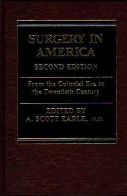 Surgery in America: From the Colonial Era to the Twentieth Century