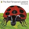 The Bad-Tempered Ladybird by Eric Carle
