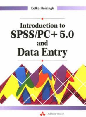 Introduction to Spss/Pc+ 5.0 and Data Entry