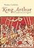 King Arthur by Rodney Castleden