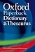 Oxford Paperback Dictionary and Thesaurus