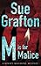 M Is For Malice by Sue Grafton