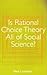 Is Rational Choice Theory All of Social Science?
