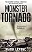 Monster Tornado: The Incred...