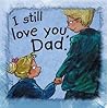 I Still Love You, Dad (Side by Side)