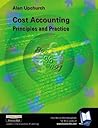 Cost Accounting: Principles and Practice Cost Accounting: Principles and Practice