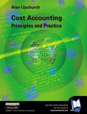 Cost Accounting: Principles and Practice