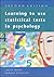 Learning To Use Statistical Tests in Psychology by Judith Greene
