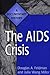 The AIDS Crisis: A Document...