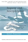 Impasse and Interpretation (The New Library of Psychoanalysis)