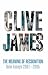 Meaning of Recognition by Clive James