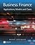 Business Finance: Applications, Models, and Cases