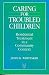 Caring for Troubled Childre...
