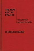 The New Left in France: The Unified Socialist Party