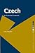 Czech: An Essential Grammar (Routledge Essential Grammars)