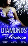 Diamonds Are For Marriage (M&B Diamonds are Forever, #1)