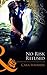 No Risk Refused (Mills & Boon Blaze)