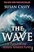 Wave: In Pursuit of the Oceans' Greatest Furies