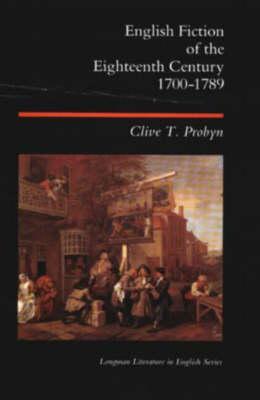 English Fiction of the Eighteenth Century, 1700-1789 (Longman Literature in English Series)