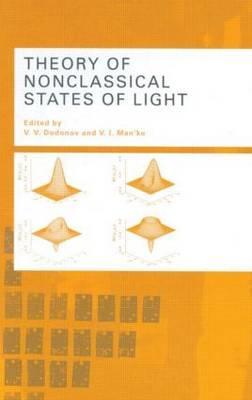 Theory of Nonclassical States of Light (Hardcover)