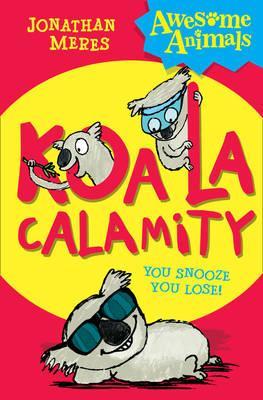 Koala Calamity (Koala Calamity #1)