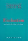 Evaluation (Language Teaching : A Scheme for Teacher Education)