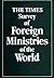 The Times Survey of the Foreign Ministries of the World