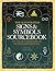 The Illustrated Signs & Symbols Sourcebook: An A to Z Compendium of Over 1000 Designs. Adele Nozedar